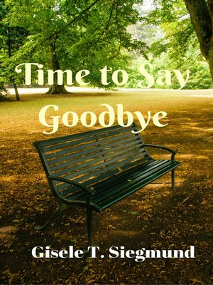 cover image of Time to Say Goodbye